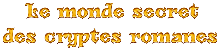 Cool Text Le monde secret _                      des cryptes romanes 137027555385368